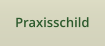 Praxisschild