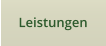 Leistungen
