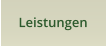 Leistungen